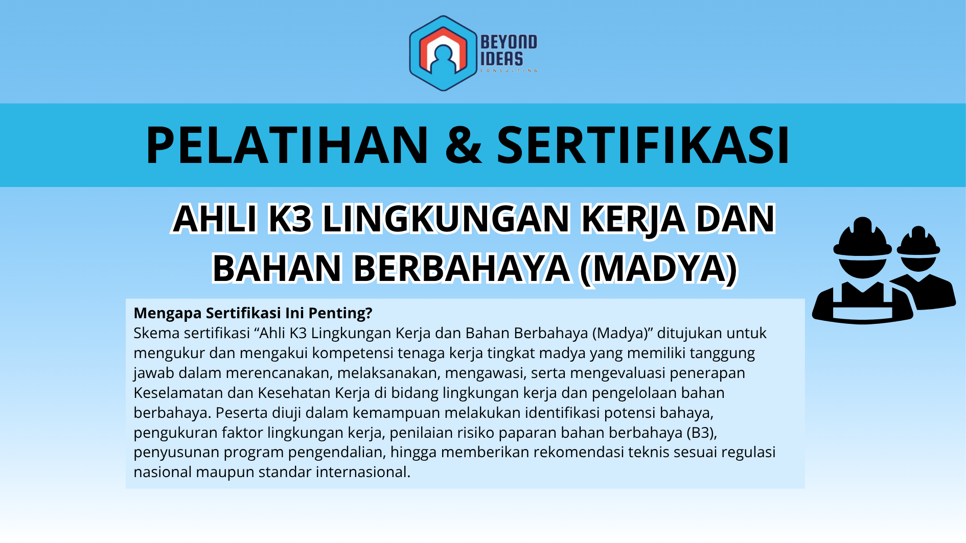 Ahli K3 Lingkungan Kerja dan Bahan Berbahaya (Madya)