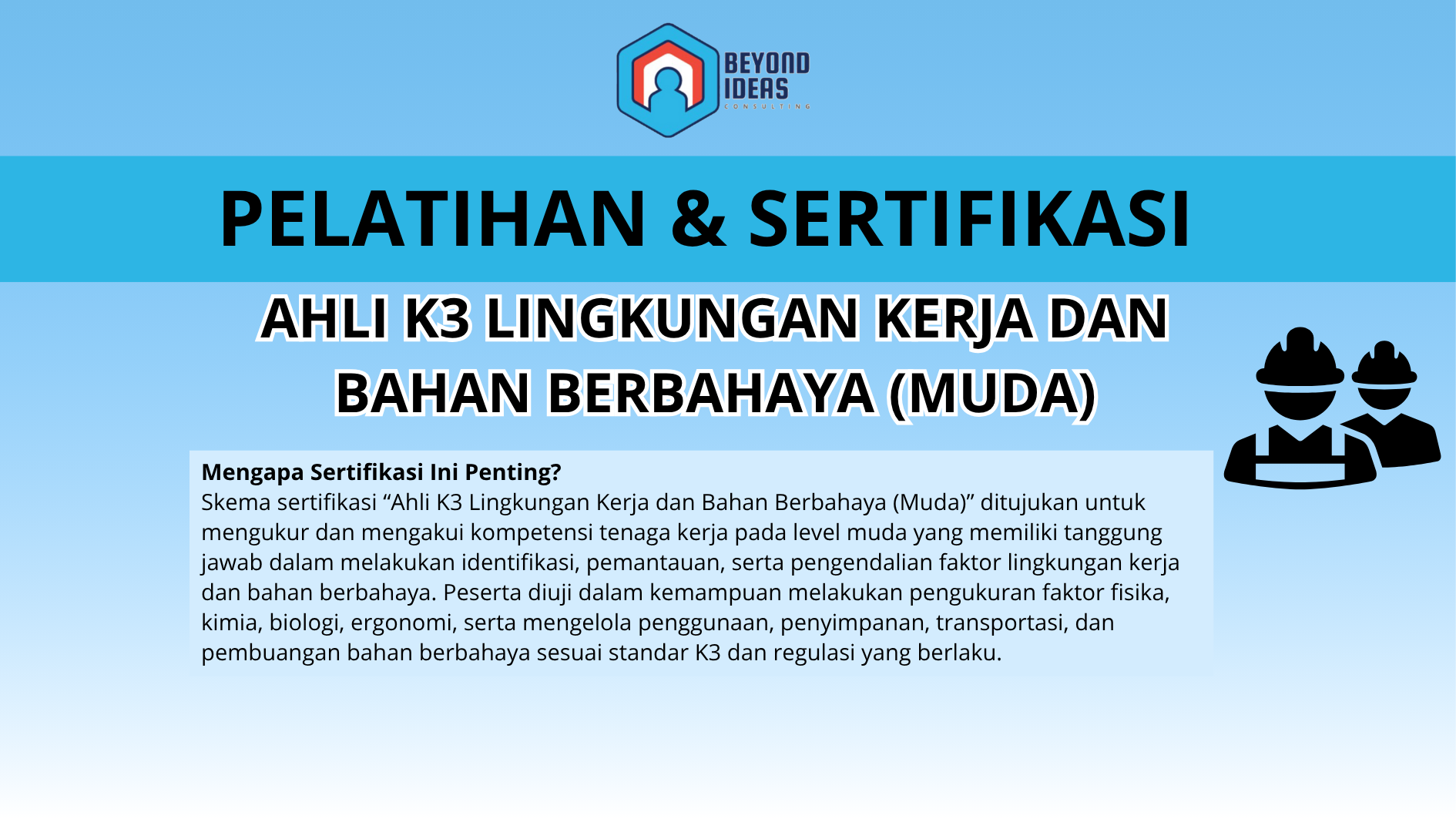 Ahli K3 Lingkungan Kerja dan Bahan Berbahaya (Muda)